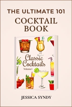 Ultimate 101 cocktail recipe book