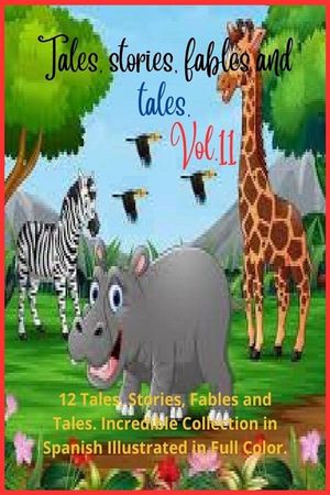 Tales, stories, fables and tales. Vol. 11
