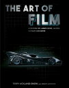 The Art of Film Working on James Bond, Aliens, Batman and More【電子書籍】 Terry Ackland-Snow