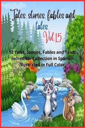 Tales, stories, fables and tales. Vol. 15