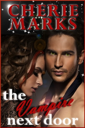 ŷKoboŻҽҥȥ㤨The Vampire Next Door Paranormal RomanceŻҽҡ[ Cherie Marks ]פβǤʤ334ߤˤʤޤ
