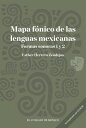 Mapa f?nico de las lenguas mexicanas Formas sonoras 1 y 2