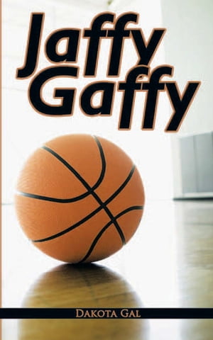 Jaffy Gaffy【電子書籍】[ Dakota Gal ]