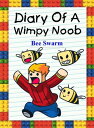 Diary Of A Wimpy Noob: Bee Swarm Trevor the Noob, 2【電子書籍】 Nooby Lee