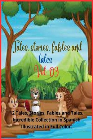 Tales, stories, fables and tales. Vol. 03