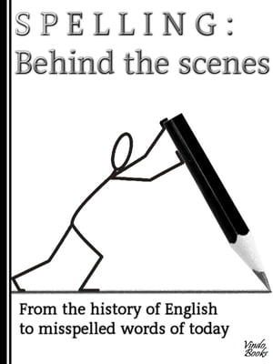 Spelling: Behind the scenes