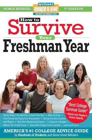 How to Survive Your Freshman Year Fifth Edition【電子書籍】[ Mark W. Bernstein ]