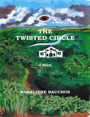 The Twisted Circle: A Novel