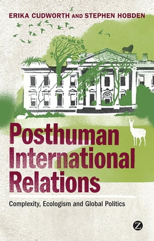 Posthuman International Relations