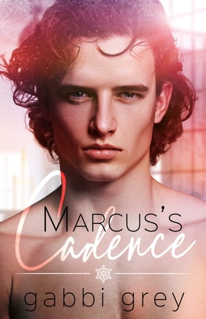 Marcus's Cadence A Mission City gay romance short storyŻҽҡ[ Gabbi Grey ]