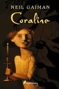 Coraline【電子書籍】 Neil Gaiman