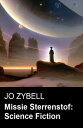 Missie Sterrenstof: Science Fiction【電子書籍】 Jo Zybell