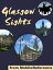 Glasgow Sights: a travel guide to the top 25+ attractions in Glasgow, Scotland (Mobi Sights)Żҽҡ[ MobileReference ]