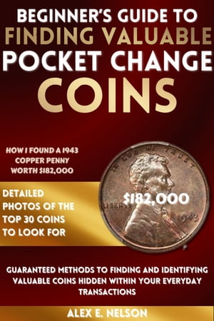 BEGINNER’S GUIDE TO FINDING VALUABLE POCKET CHANGE COINS