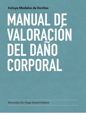 Manual de Valoración del Daño Corporal