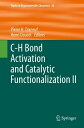 C-H Bond Activation and Catalytic Functionalization II【電子書籍】