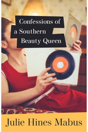 Confessions of a Southern Beauty Queen