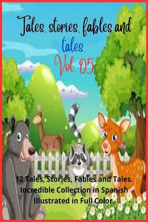Tales, stories, fables and tales. Vol. 05