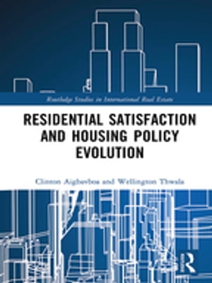 Residential Satisfaction and Housing Policy EvolutionŻҽҡ[ Clinton Aigbavboa ]