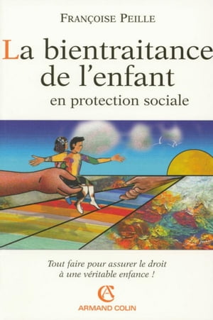 La bientraitance de l'enfant en protection sociale