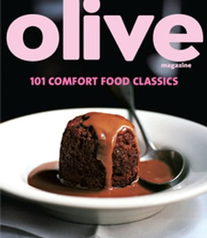 Olive: 101 Comfort Food Classics【電子書籍