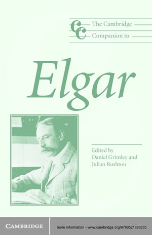 The Cambridge Companion to Elgar