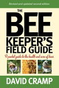The Beekeeper's Field Guide A Pocket Guide to the Health and Care of Bees【電子書籍】[...