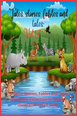 Tales, stories, fables and tales. Vol. 17