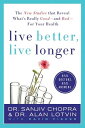 ŷKoboŻҽҥȥ㤨Live Better, Live Longer The New Studies That Reveal What's Really Good---and Bad---for Your HealthŻҽҡ[ Sanjiv Chopra ]פβǤʤ1,089ߤˤʤޤ