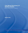 ŷKoboŻҽҥȥ㤨The Moral Economy of Welfare States Britain and Germany ComparedŻҽҡ[ Steffen Mau ]פβǤʤ7,550ߤˤʤޤ