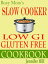 Busy Mom's Gluten Free Low Gi Slow Cooker Cookbook