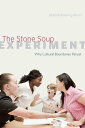 The Stone Soup Experiment Why Cultural Boundaries Persist【電子書籍】 Deborah Downing Wilson