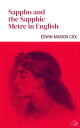 Sappho and the Sapphic Metre in English【電子