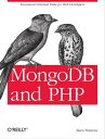 MongoDB and PHP Document-Oriented Data for Web Developers