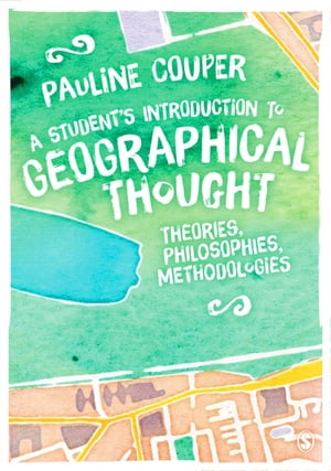 A Student′s Introduction to Geographical Thought