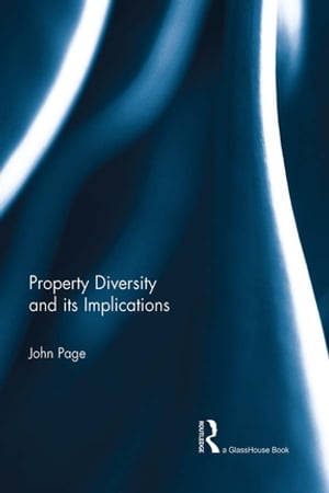 Property Diversity and its Implications