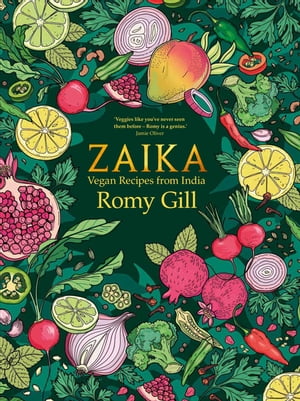 Zaika Vegan recipes from India【電子書籍】 Romy Gill