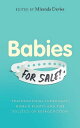 Babies for Sale? Transnational Surrogacy, Human Rights and the Politics of Repro...