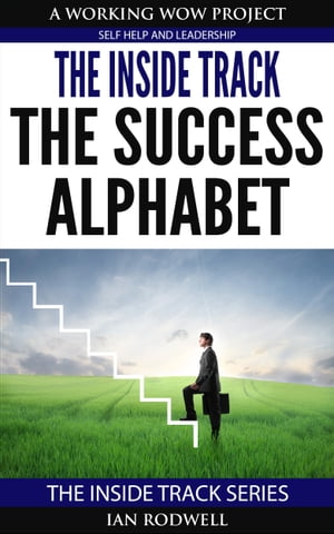 The Inside Track The Success Alphabet