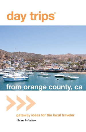 Day Trips® from Orange County, CA