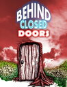 Behind Closed Doors【電子書籍】 Thirteen O 039 Clock Press