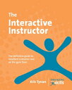 The Interactive Instructor The definitive guide to excellent customer care on the gym floor【電子書籍】 Kris Tynan