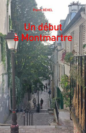 Un d?but ? Montmartre【電子書籍】[ Pierre 
