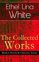 The Collected Works of Ethel Lina White: Mystery Novels Detective Stories Some Must Watch (The Spiral Staircase), Wax, The Wheel Spins (The Lady Vanishes), Step in the Dark, While She Sleeps, She Faded into Air, Fear Stalks the Village【電子書籍】