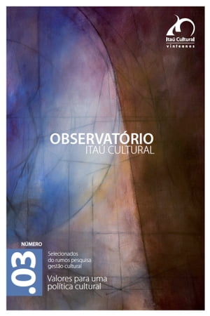 Revista Observatório Itaú Cultural - N° 3