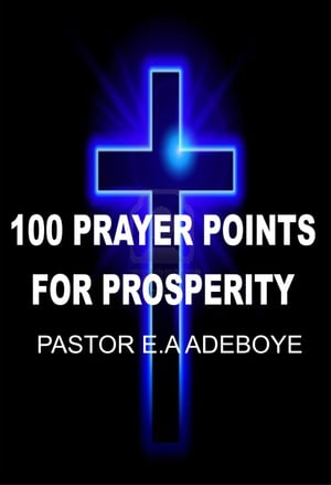 100 Prayer Points For Prosperity