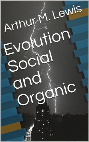 Evolution Social and Organic【電子書籍】[ 