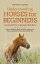 Understanding Horses for Beginners - Learning Horse Language Made Easy: How to Skillfully Read the Body Language of Horses and Build a Close Bond With Your HorseŻҽҡ[ Fabienne Clemens ]