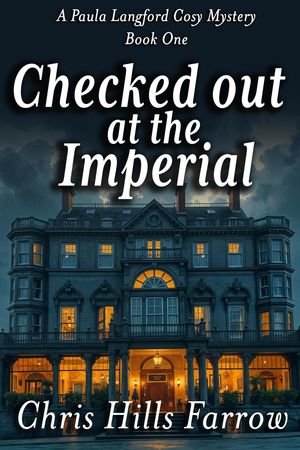 ŷKoboŻҽҥȥ㤨Checked Out at The Imperial A Paula Langford Cosy Mystery, #1Żҽҡ[ Chris Hills Farrow ]פβǤʤ500ߤˤʤޤ