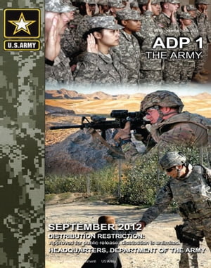 Army Doctrine Publication ADP 1 The Army September 2012